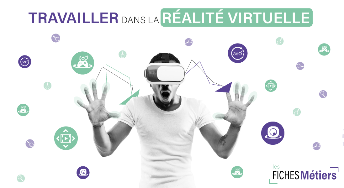 comment travailler dans le monde de la vr - realite augmentee - emploi - digital - ingenieur - chercheur - metier